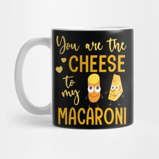 Cheese to My Macaroni Funny Couple Love Macaroni Day Mug